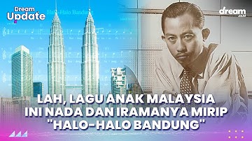 Lah, Lagu Anak Malaysia Ini Nada dan Iramanya Mirip "Halo-halo Bandung"