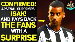 🚨CONFIRMED NOW! ARSENAL, CONTRACT READY JUST DEPENDS ON ISAK! NEWCASTLE UNITED NEWS