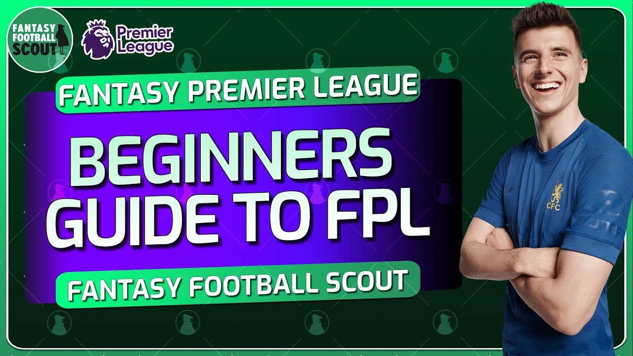 Beginners Guide to FPL | Fantasy Premier League - YouTube