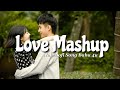 New love mashup song  slow  reverb  babu 4u  lofi lofimashup lofimusic