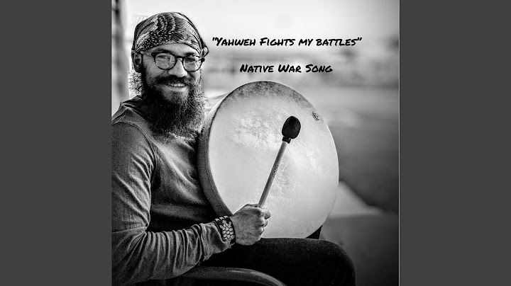 Yahweh Fights My Battles (Native War Song)