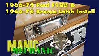 Tailgate Latch Install F100 Bronco Episode 1 Manic Mechanic