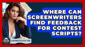 Where Can Screenwriters Find Feedback For Contest Scripts? - Screenwriter
