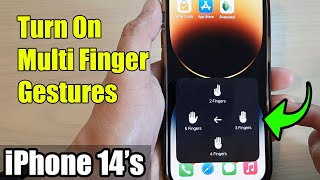 iPhone 14's\/14 Pro Max: How to Turn On Multi Finger Gestures