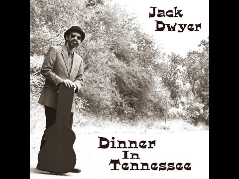 Jack Dwyer — "The Devil's Lullaby" (Album: Dinner In Tennessee) by Jack Dwyer