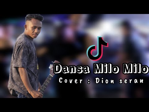 DANSA VERSI TERBARU 2023 || MILO MILO || COVER : DION SERAN