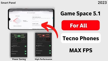 Tecno Game Space 5.1 For All Tecno Phones | Smart panel + Gamespace | Stable Fps with gameplay 🔥