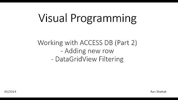 Working With Access (Part 2) - Add Row, Filter DataGridView C#, WinForms Application