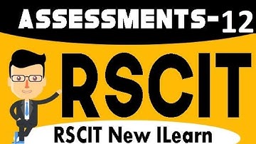 RSCIT i-Learn Assessment- 12 Rscit Assessment 12 New Ilearn Assessment 12 Rkcl Assessment 12