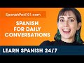 Learn Spanish Live 24/7 🔴 Spanish Speaking Practice - Daily Conversations  ✔