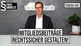 Mitgliedsbeitrag - So Gestaltet Ihr Ihn Rechtssicher Vereins-Abc I Vereinfacher.de
