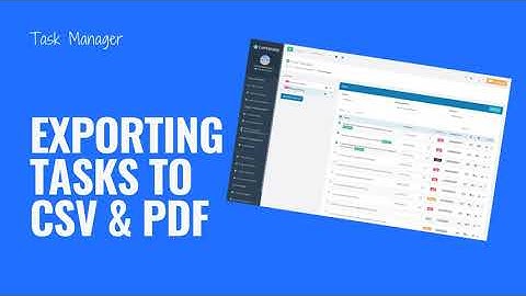 Exporting Tasks to a CSV Spreadsheet or PDF