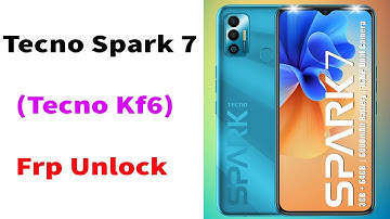 Tecno Spark 7 (Tecno Kf6) Frp Unlock/Remove Google Accounte/Remove Gmail Accounte 100% Working 2022