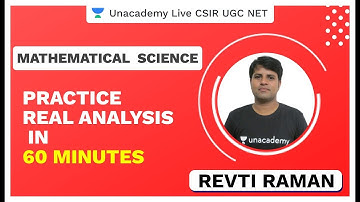 Practice Real Analysis in 60 Minutes | Mathematical Science | CSIR UGC NET | Revti | Unacademy Live
