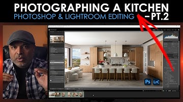 Photographing A Kitchen - Photoshop and Lightroom Editing - Part 2