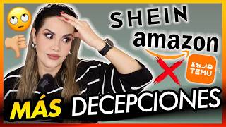 LAS DECEPCIONES DE SHEIN , AMAZON Y TEMU