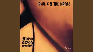 Video thumbnail of "Phil X & the Drills - I Want My Money Back"