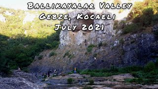 Ballıkayalar Valley, Gebze, Kocaeli (July 2021)