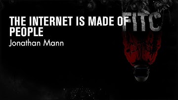 Jonathan Mann - The Internet Is Made of People