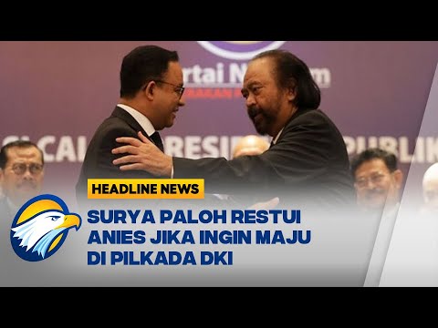 Surya Paloh Restui Jika Anies Ingin Maju di Pilkada DKI 2024