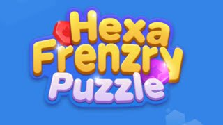 Hexa Frenzy Puzzle Game Android Gameplay