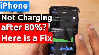 iPhone Not Charging after 80 Percent? Here is a Fix