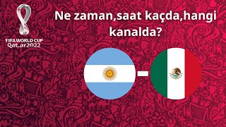 2022 Dünya Kupası I Arjantin-Meksika maçı ne zaman,saat kaçda,hangi kanalda?