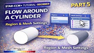 STAR-CCM+ Beginner Tutorial | Chapter 3: 2D Cylinder Flow – Creating Region | Part 5