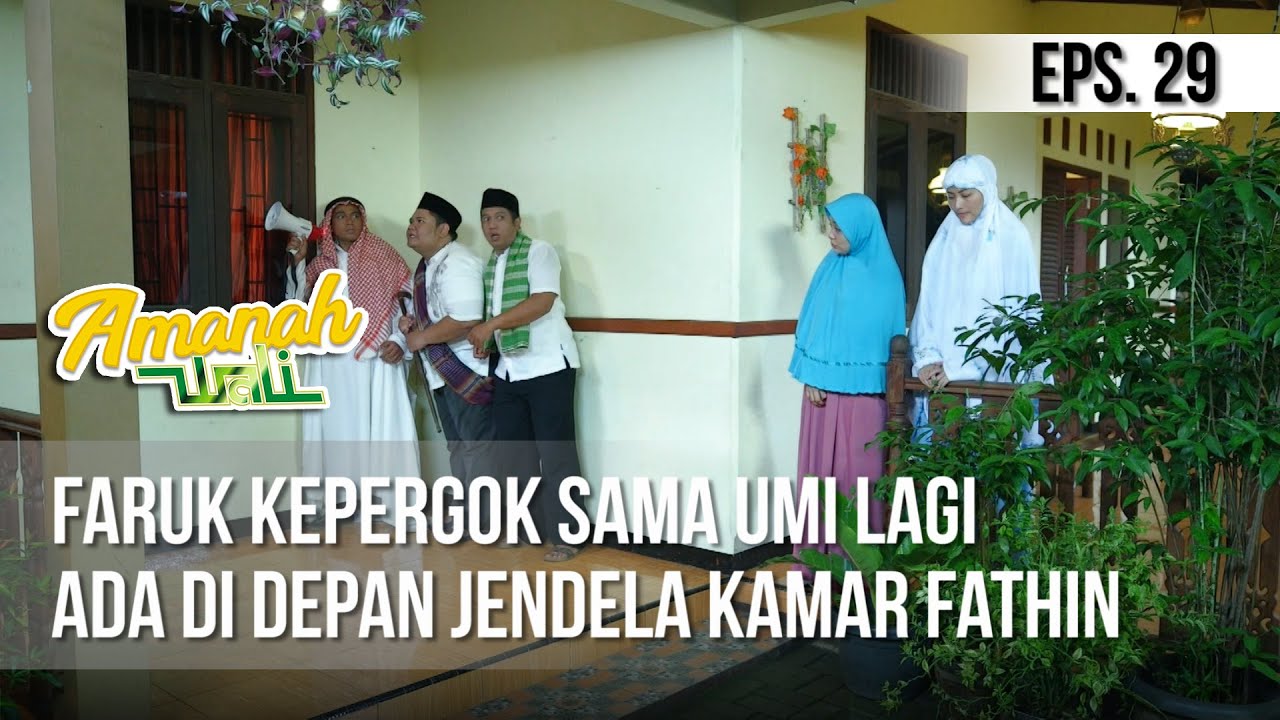 AMANAH WALI 3 - Faruk Kepergok Sama Umi Lagi Ada Di Depan Jendela Kamar Fathin [25 Mei 2019]