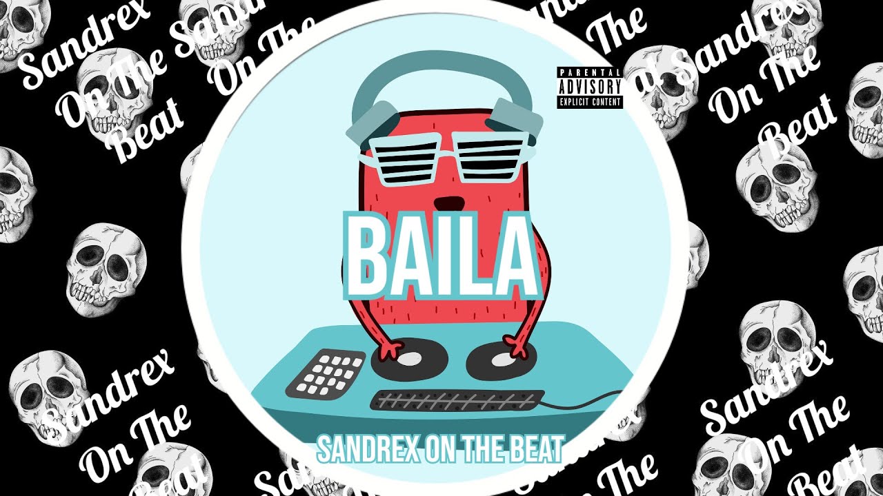 Beat Reggaeton Instrumental Malianteo Pista BAILA Sandrex On The Beat