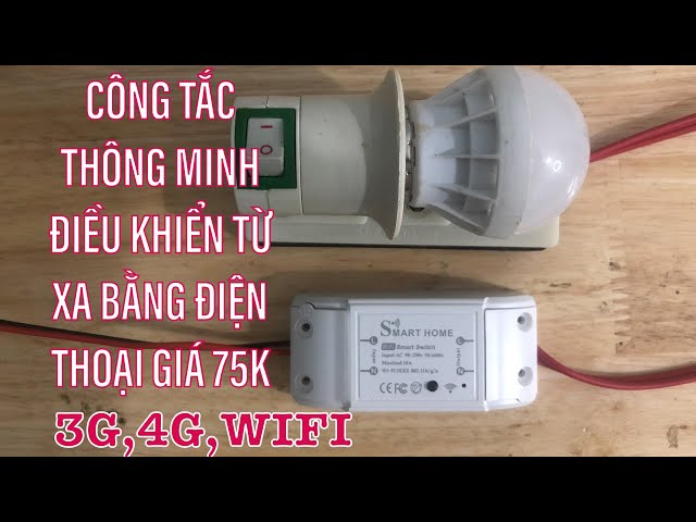 Công tắc thông minh điều khiển từ xa bằng điện thoại.