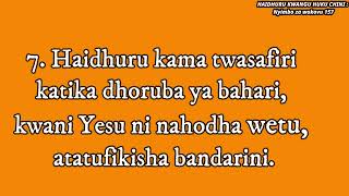 Nyimbo za wokovu 157 : Haidhuru kwangu huku chini. (aina mbili yakuiimba wimbo huu)