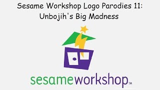 Sesame Workshop Logo Parodies 11 Unbojihs Big Madness