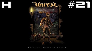 Unreal Walkthrough Part 21