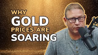 Why Gold Prices Are Soaring #gold