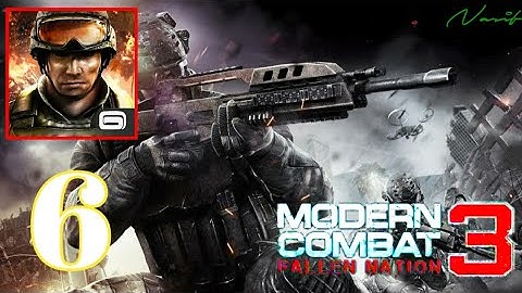 Modern Combat 3: Fallen Nation Mission 6 Full Offline Android Gameplay
