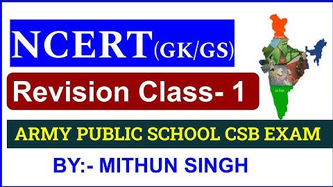 ARMY PUBLIC SCHOOL  GK GS | NCERT CLASSES | APS CSB CLASSES | AWES OST CSB EXAM 2022 MITHUN SINGH