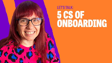 What are the 5 Cs of onboarding? - Let
