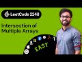 LeetCode 2248 Solution in Hindi | Intersection of Multiple Arrays Solution | LeetCode Playlist