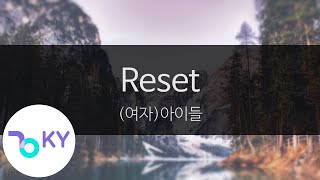 Reset - (여자)아이들((G)I-DLE) (KY.28977) / KY Karaoke