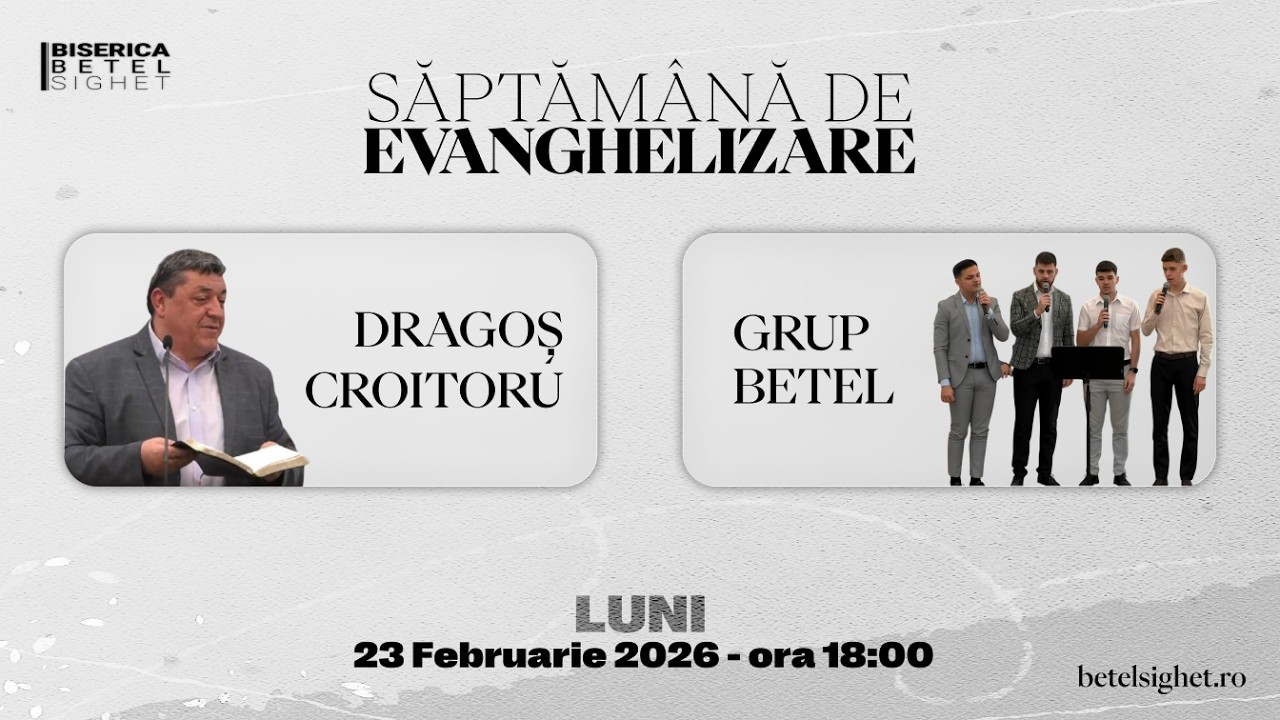 Seară de evanghelizare | Dragoș Croitoru & Grup Betel Sighet | Luni Seara | 23.02.2026