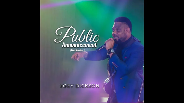 JOEY DICKSON: PUBLIC ANNOUNCEMENT