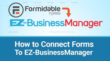 Connect Formidable Forms To EZ BusinessManager