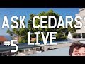 Ask Cedars #5 - Live!