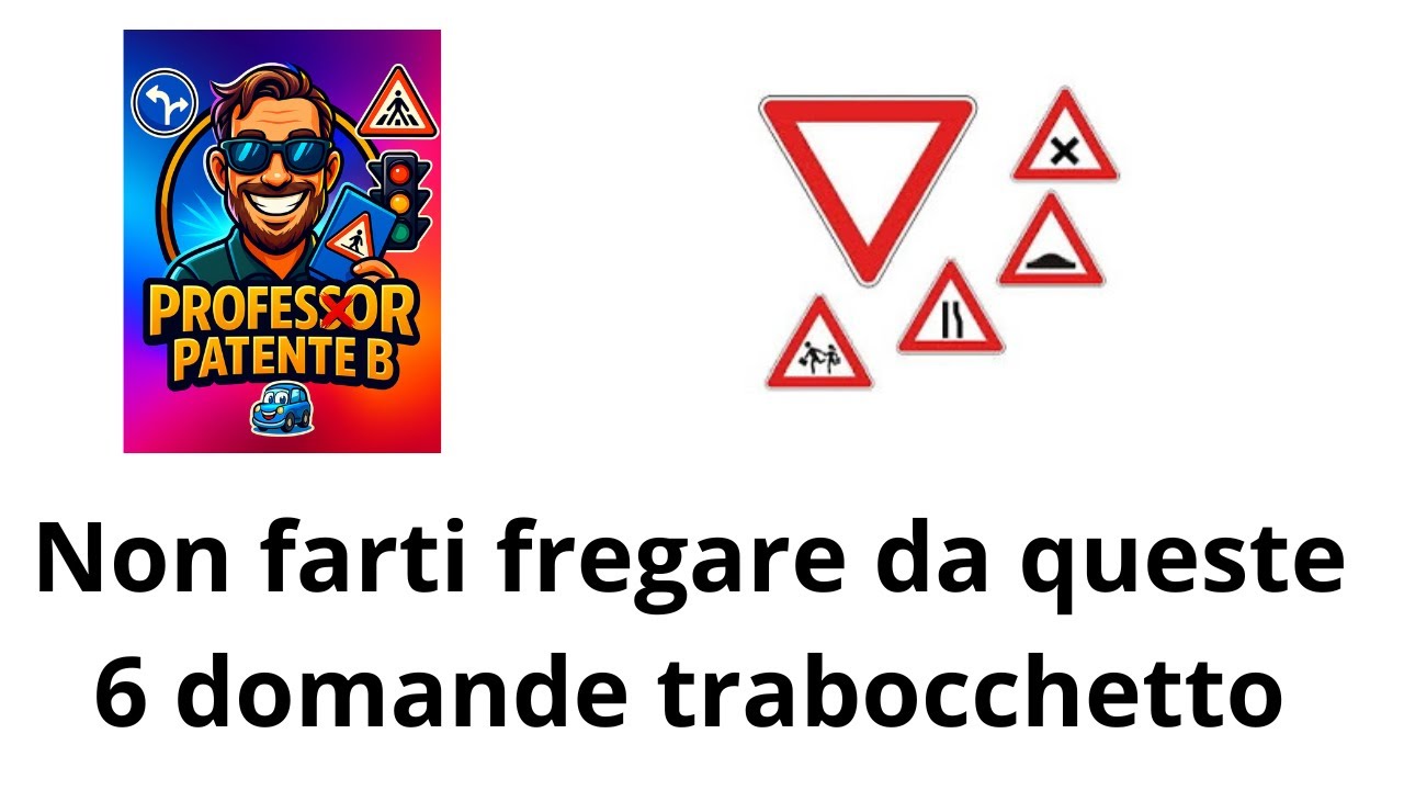 6 Domande trabocchetto che devi conoscere prima dell’esame pratico 