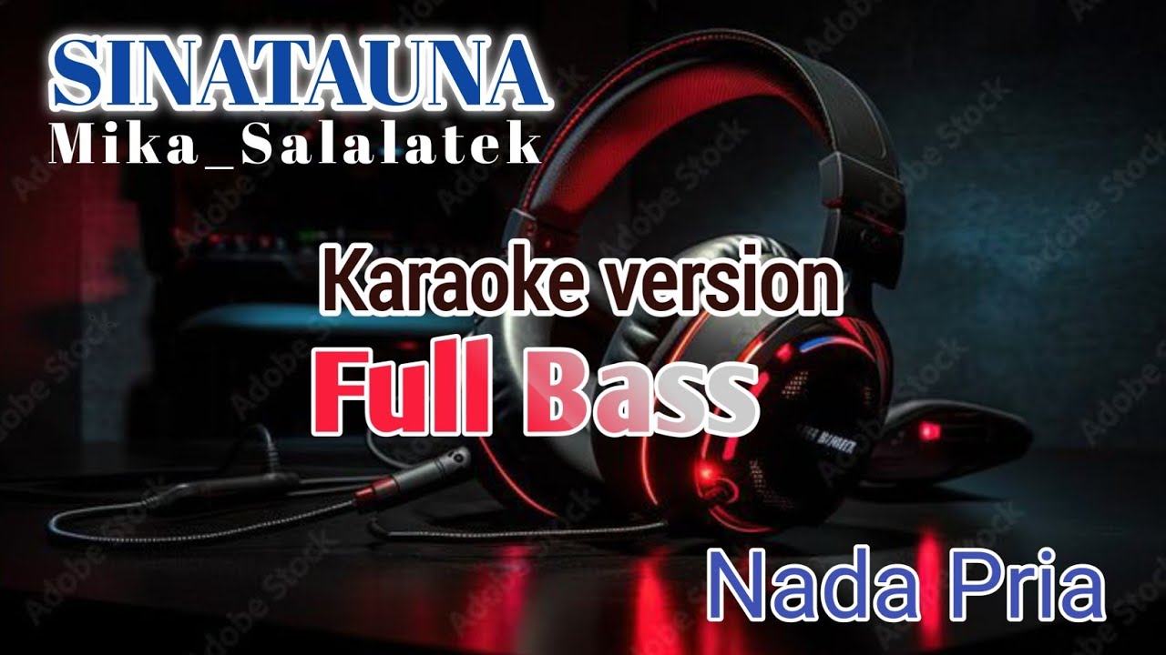 SINATAUNA_Mika Salalatek || Karaoke Version || Lagu Mentawai || Full Bass
