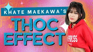 Thoc Effect - Khate Maekawa