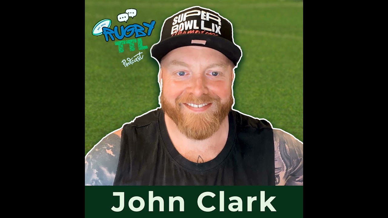 Rugby TTL - Series 2  - Episode 11 - John Clark - England Deaf Rugby