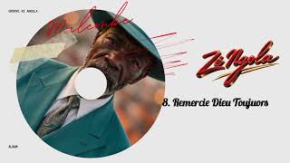 Zé Ngola - Remercie Dieu Toujours. (Áudio Oficial)