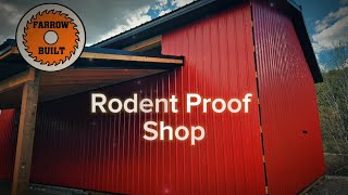 Building a Rodent-proof Shop